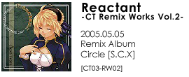Reactant -CT Remix Work Vol.2