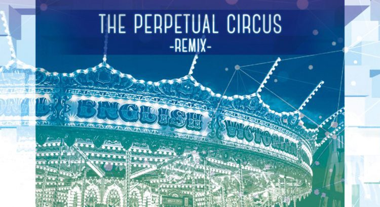 TRIAD CROWS - The Perpetual Circus -Remix-